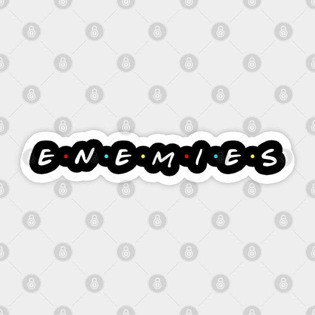 Enemies Sticker by EagleFlyFree